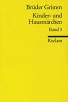 Kinder- und Hausmärchen III. Originalanmerkungen, Herkunftsnachweise, Nachwort Ausgabe letzter Hand mit den Originalanmerkungen der Brüder Grimm