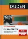 Schülerduden  Grammatik Die Schulgrammatik zum Lernen, Nachschlagen und Üben