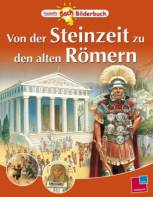 Von der Steinzeit zu den alten Römern 