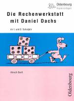 Die Rechenwerkstatt mit Daniel Dachs im 1. und 2. Schuljahr