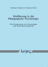 Einführung in die Pädagogische Psychologie Für Studierende der Psychologie und Lehramtsstudierende