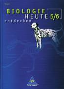 Biologie heute 5/6 entdecken 