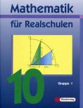 Mathematik für Realschulen 10 Gruppe I