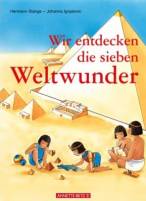 Wir entdecken die sieben Weltwunder 