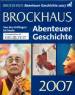 Brockhaus Abenteuer Geschichte 2007 Von den Anfängen bis heute