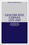 Geschichte Chinas 1279-1949 