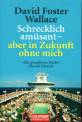 Schrecklich amüsant - aber in Zukunft ohne mich 