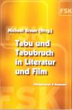 Tabu und Tabubruch in Literatur und Film 