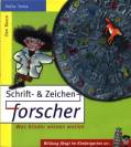 Schrift- und Zeichenforscher Was Kinder wissen wollen