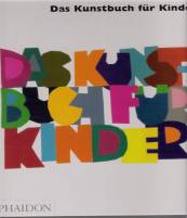 Das Kunstbuch für Kinder - 