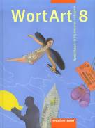 WortArt 8 Sprachbuch für Gymnasien in Bayern
