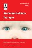 Kinderverhaltenstherapie Grundlagen, Anwendungen und Ergebnisse