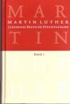 Martin Luther: Lateinisch - Deutsche Studienausgabe, Band 1: Der Mensch vor Gott 