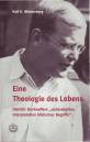Eine Theologie des Lebens Dietrich Bonhoeffers 
