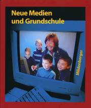 Neue Medien und Grundschule 