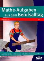 Mathe-Aufgaben aus dem Berufsalltag Klasse 8 - 10