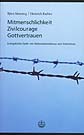 Mitmenschlichkeit - Zivilcourage - Gottvertrauen Evangelische Opfer von Nationalsozialismus und Stalinismus