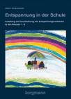 Entspannung in der Schule Anleitung zur Durchführung von Entspannungsverfahren in den Klassen 1-6