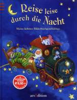 Reise leise durch die Nacht Meine liebsten Bilderbuchgeschichten