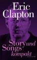 Eric Clapton -  Story and Songs kompakt 