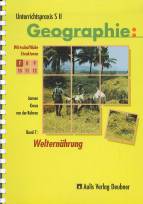 Unterrichtspraxis S II Geographie: Welternährung 