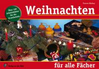 Weihnachten für alle Fächer Über 100 Arbeitsblätter für die Grundschule