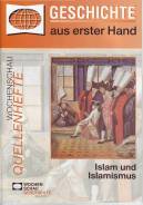 Geschichte aus erster Hand: Islam und Islamismus 