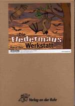 Die Fledermaus-Werkstatt 