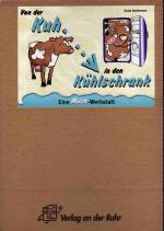 Von der Kuh in den Kühlschrank - Eine Milch-Werkstatt