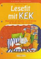 Lesefit mit KEK - Materialien zur gezielten Leseförderung für Kinder von 7 bis 10 Jahren