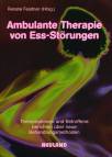 Ambulante Therapie von Essstörungen Therapeutinnen und Betroffene berichten über neue Behandlungsmethoden