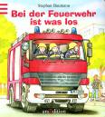 Bei der Feuerwehr ist was los 