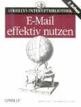 Effektiv E- Mail nutzen 2. Auflage