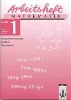 Arbeitsheft Mathematik Grundrechenarten, Größen, Geometrie