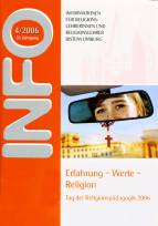 Zeitschrift: Info 4/2006 - Erfahrung - Werte - Religion