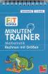 Minutentrainer 4. Klasse Mathematik: Rechnen mit Größen