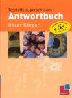 Tessloffs superschlaues Antwortbuch: Unser Körper 