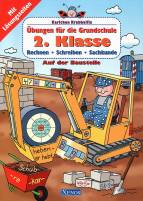 Karlchen Krabbelfix 2. Klasse - Übungen für die Grundschule Auf der Baustelle