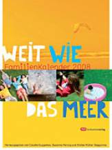 Weit wie das Meer Familienkalender 2008