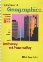 Unterrichtspraxis S II Geographie: Tertiärisierung und Stadtentwicklung 