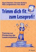 Trimm dich fit zum Leseprofi! Training zur Förderung der Lesekompetenz