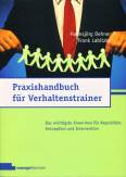 Praxishandbuch für Verhaltenstrainer Das wichtigste Know-how für Akquisition, Konzeption und Intervention