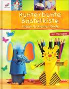 Kunterbunte Bastelkiste Ideen für kleine Hände