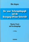 Die 'neue' Reformpädagogik und die Bewegung Offener Unterricht Theorie, Praxis und Forschungslage. 6. Auflage