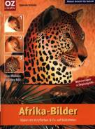 Afrika-Bilder Malen mit Acrylfarben & Co. auf Keilrahmen
