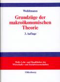 Grundzüge der makroökonomischen Theorie Totalanalyse geschlossener und offener Volkswirtschaften