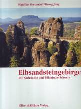 Elbsandsteingebirge Die Sächsische und Böhmische Schweiz