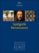 Geschichte der Bildenden Kunst in Deutschland, Band 4: Spätgotik und Renaissance 