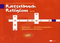 Rätselbuch Religion 5/6 Rästel - Rollenspiele - Bastelarbeiten