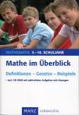 Mathe im Überblick 5. - 10.  Schuljahr Definitionen - Gesetze - Beispiele - 5. - 10. Schuljahr